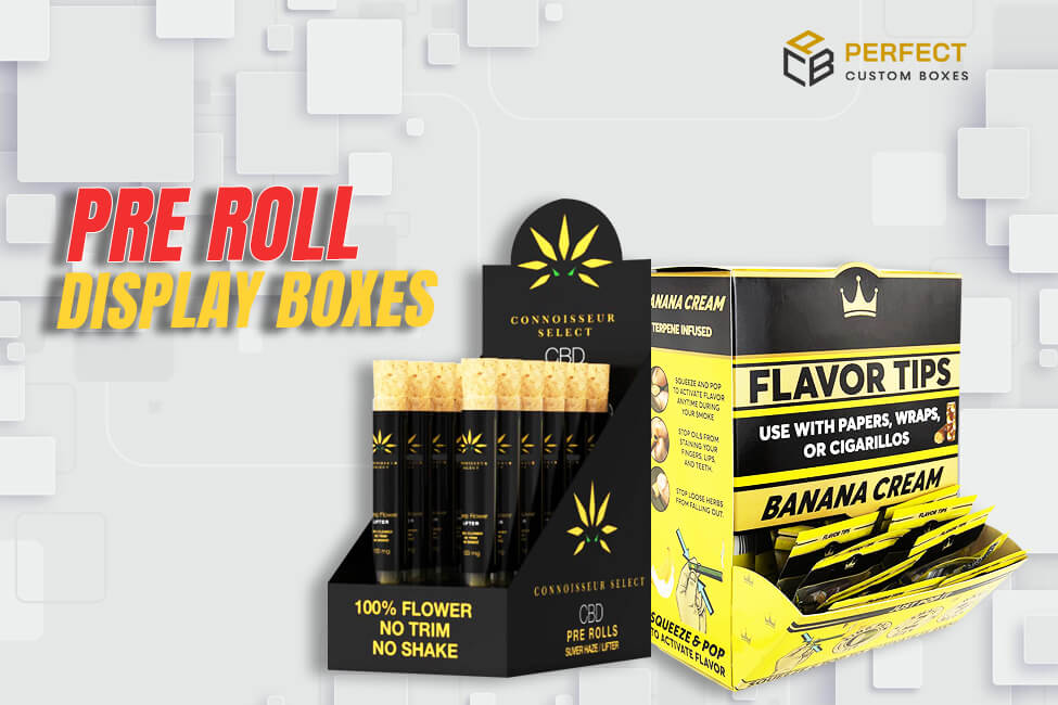Pre Roll Display Boxes